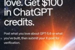Dashboard screenshot showing how to get $100 in free ChatGPT credits for GPT-5.6 promotion