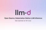 llm-d 1.0 official project social card with the llm-d wordmark and the line Open Source, Kubernetes-Native LLM Inference