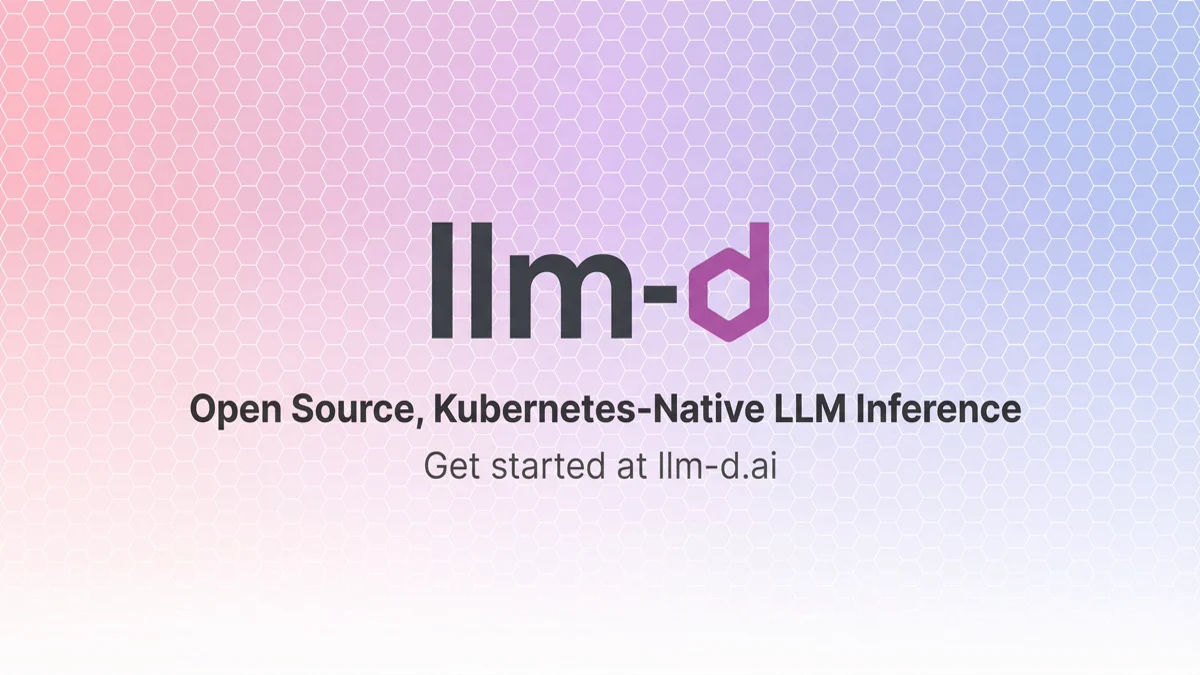 llm-d 1.0 official project social card with the llm-d wordmark and the line Open Source, Kubernetes-Native LLM Inference