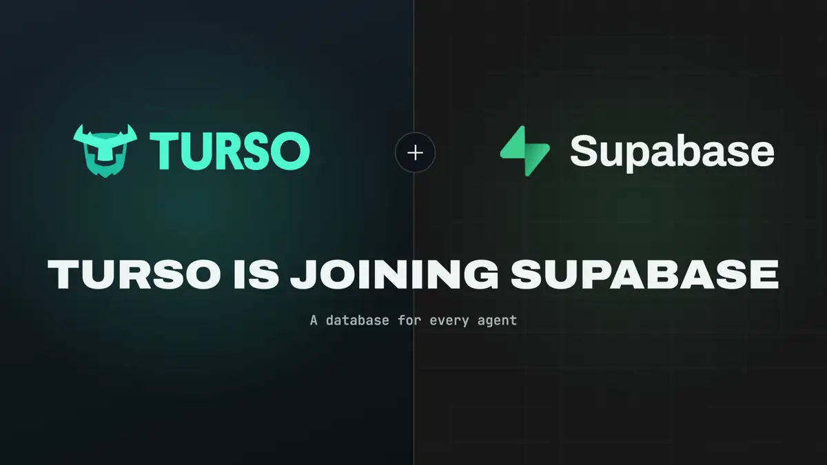 Official Turso and Supabase announcement graphic reading Turso is joining Supabase, A database for every agent